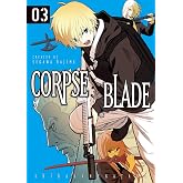 Corpse Blade Vol. 3