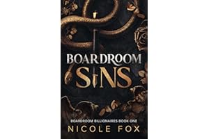 Boardroom Sins (Boardroom Billionaires Book 1)