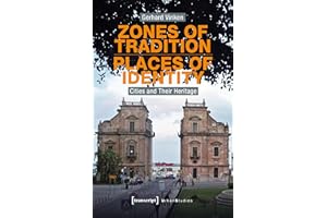 Zones of Tradition - Places of Identity: Cities and Their Heritage (Urban Studies)