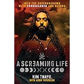 A Screaming Life: Into the Superunknown with Soundgarden and Beyond