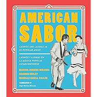 American Sabor: Latinos and Latinas in US Popular Music / Latinos y latinas en la musica popular estadounidense book cover