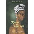 Robaron mi cuerpo negro (Spanish Edition)
