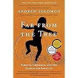 Far From the Tree: Parents, Children and the Search for Identity