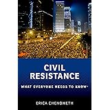 Civil Resistance: What Everyone Needs to Know®