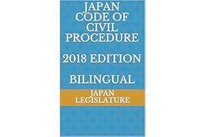 JAPAN CODE OF CIVIL PROCEDURE 2018 EDITION BILINGUAL