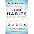 Mini Habits for Weight Loss: Stop Dieting. Form New Habits. Change Your Lifestyle Without Suffering.