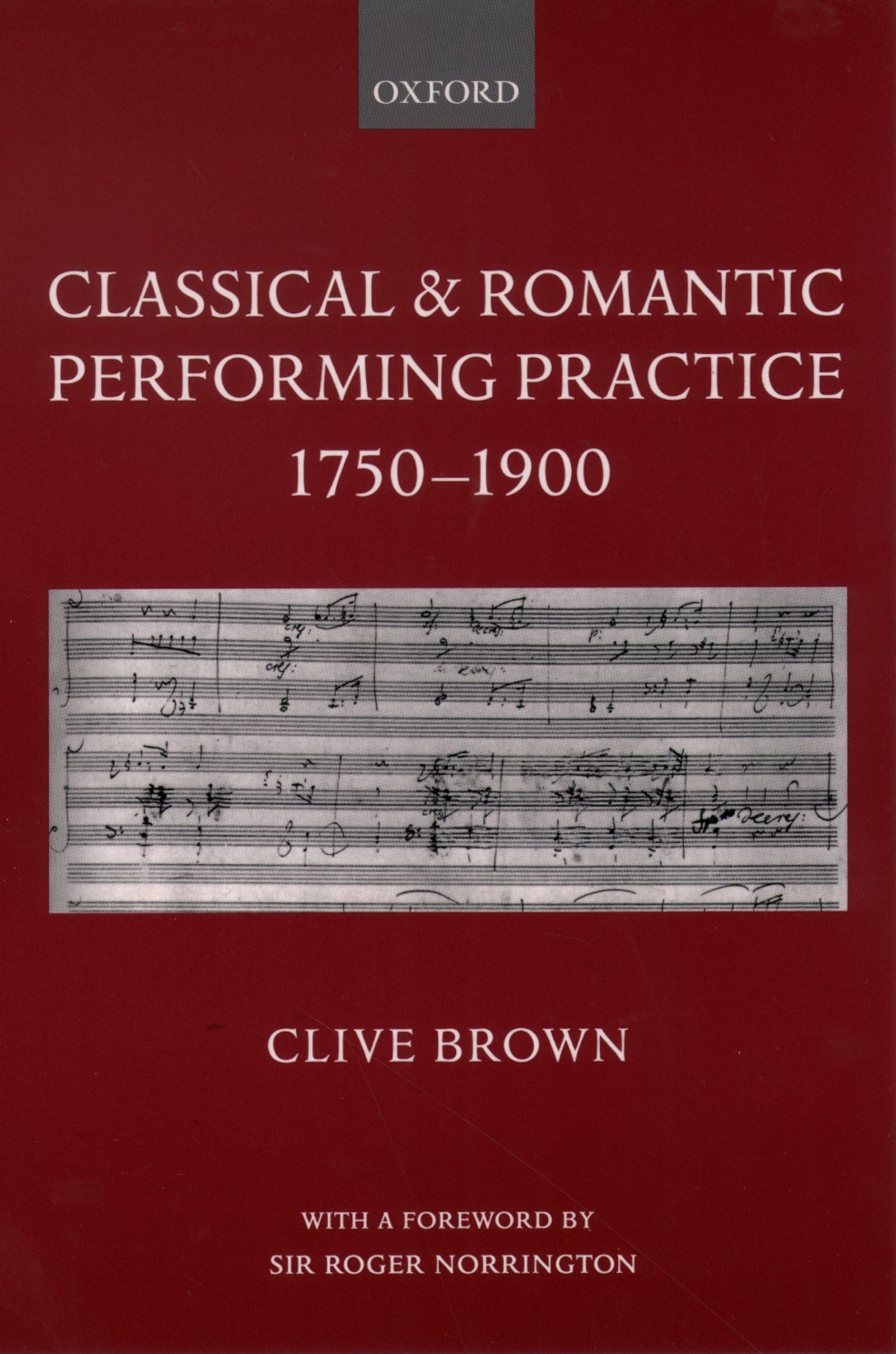 Classical and Romantic Performing Practice 1750-1900: 1750-1900, Paperback