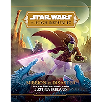 The High Republic: Mission to Disaster