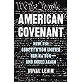 American Covenant: How the Constitution Unified Our Nation―and Could Again