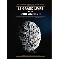 Le Grand Livre de la Boulangerie (French Edition) book cover Le Grand Livre de la Boulangerie (French Edition) book cover