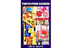 Tokyo Pour Gamers (French Edition)