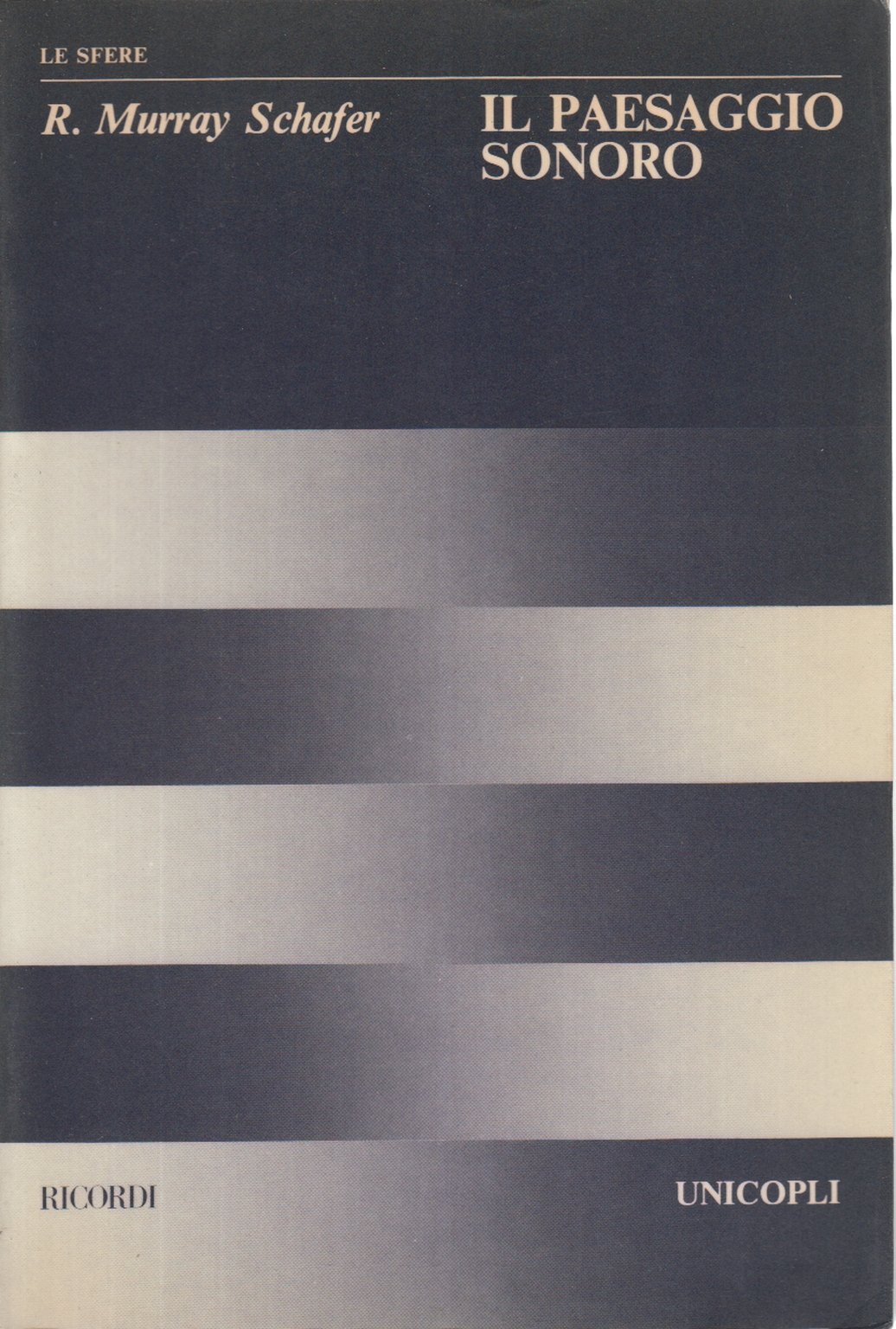 Il Paesaggio Sonoro Amazon It Schafer Raymond Murray Ala N Libri