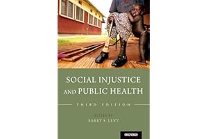 Social Injustice and Public Health