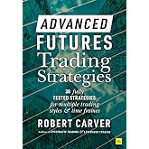 Advanced Futures Trading Strategies
