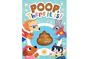 Little Hippo Books Poop, There It Is! - Children's Touch and Feel Squishy Foam Sensory Board Book (Potty Training Made Fun: Baby & Toddler Book Series)