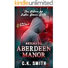 Return to Aberdeen Manor: Book 2: The Aberdeen Hauntings (The Aberdeen Hauntings Files)