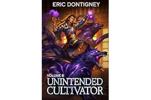 Unintended Cultivator: Volume Eight