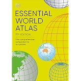 Essential World Atlas: The Comprehensive Companion to our Planet (DK Reference Atlases)