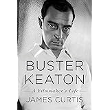 Buster Keaton: A Filmmaker's Life