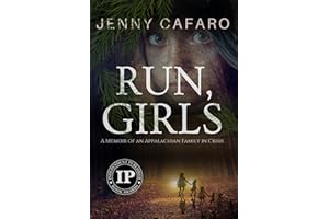 Run, Girls: A Memoir of an Appalachian Family in Crisis