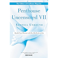 Penthouse Uncensored VII: Erotica Unbound (Letters to Penthouse Book 7) book cover