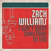 I Don't Want Christmas to End
