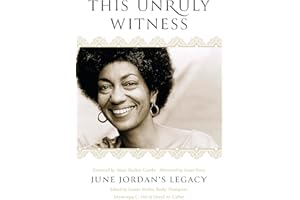 This Unruly Witness: June Jordan's Legacy