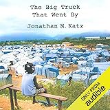 The Big Truck That Went By: How the World Came to