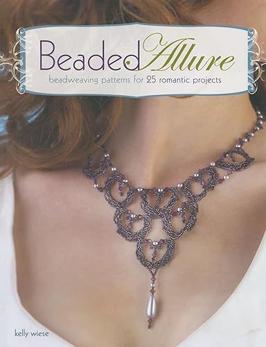Download Beaded Allure: Beadweaving Patterns for 25 Romantic Projects PDF