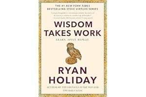 Wisdom Takes Work: Learn. Apply. Repeat.