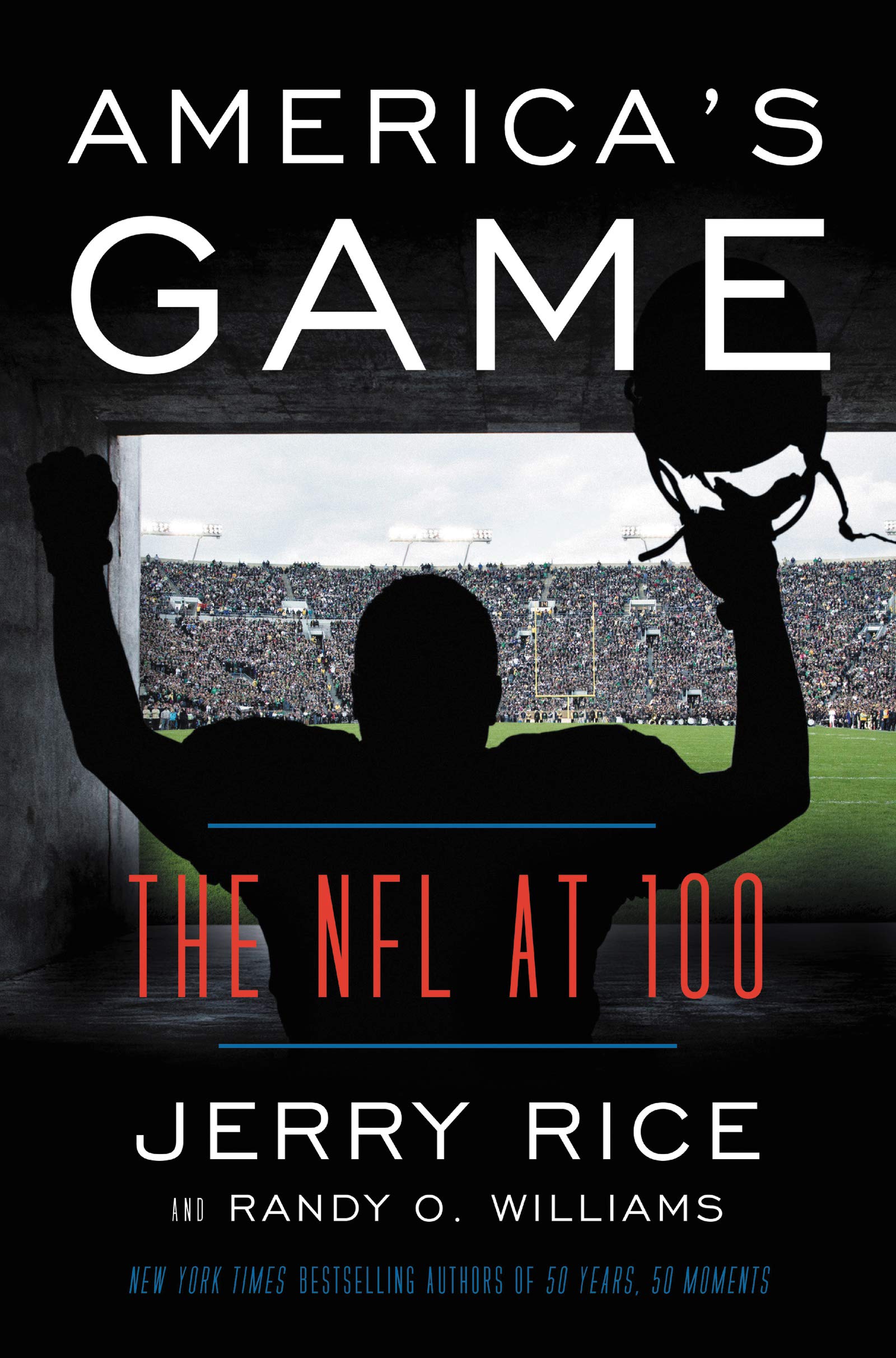 Americas Game The Nfl At 100 Jerry Rice Randy O