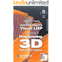 Programming 3D. Solids, Meshes & Surfaces. (AutoCAD expert's Visual LISP)