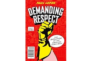 Demanding Respect: The Evolution of the American Comic Book