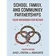 School, Family, and Community Partnerships: Your Handbook for Action
