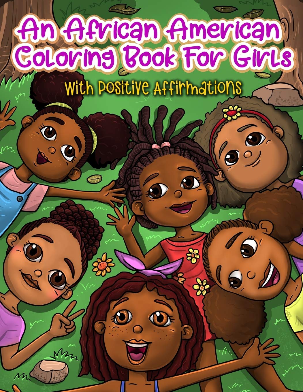 An African American Coloring Book For Girls: With Positive Affirmations: For Little Black & Brown Boss Babes With Natural Hair: With Motivational Quotes: Mazes & Word Searches Included! An African American Coloring Book For Girls: With Positive Affirmations: For Little Black & Brown Boss Babes With Natural Hair: With Motivational Quotes: Mazes & Word Searches Included!