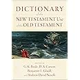 Dictionary of the New Testament Use of the Old Testament