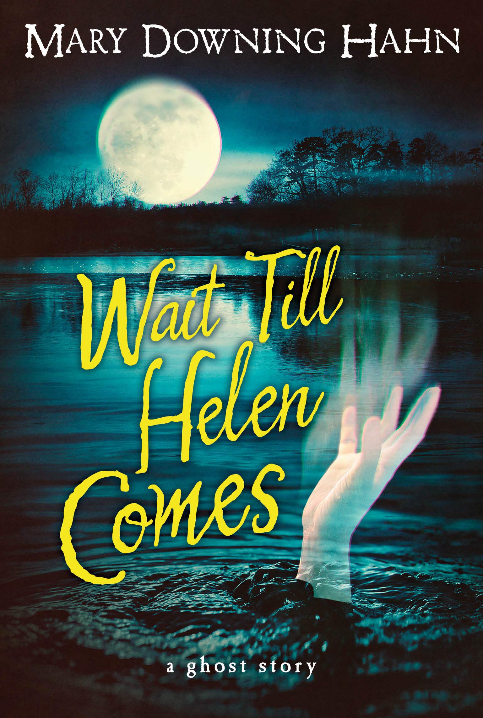 Wait Till Helen Comes A Ghost Story Hahn Mary Downing 2015547028644 Amazon Com Books Wait Till Helen Comes A Ghost Story Hahn Mary Downing 2015547028644 Amazon Com Books