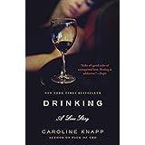 Drinking: A Love Story