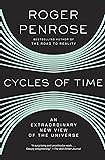 Cycles of Time: An Extraordinary New View of the Universe