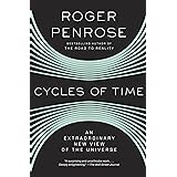 Cycles of Time: An Extraordinary New View of the Universe