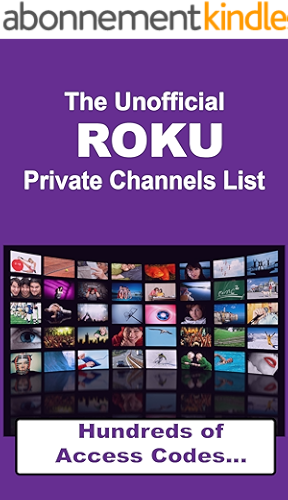 Download The Unofficial ROKU Private Channels List 2013 (English Edition) PDF