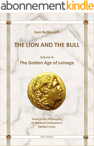 Download The Lion and The Bull: The Golden Age of coinage (L&B library Book 3) (English Edition) PDF