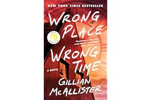 Wrong Place Wrong Time: A Novel