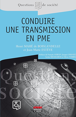 Download Conduire une transmission en PME (Questions de Société) PDF