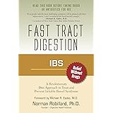 IBS (Irritable Bowel Syndrome) - Fast Tract Digestion: Diet that Addresses the Root Cause, SIBO (Small Intestinal Bacterial O