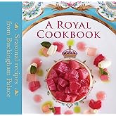 A Royal Cookbook: Seasonal Recipes from Buckingham Palace