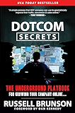 DotCom Secrets: The Underground Playbook for Growing Your Company Online