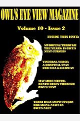 Owl's Eye View Magazine - Volume 10 - Issue 2 Kindle Edition