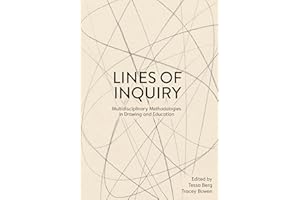 Lines of Inquiry: Multidisciplinary Methodologies in Drawing and Education