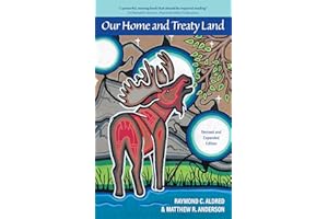 Our Home and Treaty Land: Revised and Expanded Edition